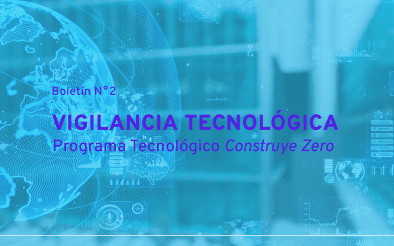 Boletín Vigilancia Tecnológica Construye Zero-julio 2023