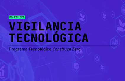 Boletín de Vigilancia Tecnológica Construye Zero – julio 2024